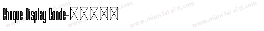 Choque Display Conde字体转换